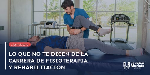 Lo que no te dicen de la carrera de Fisioterapia y Rehabilitación